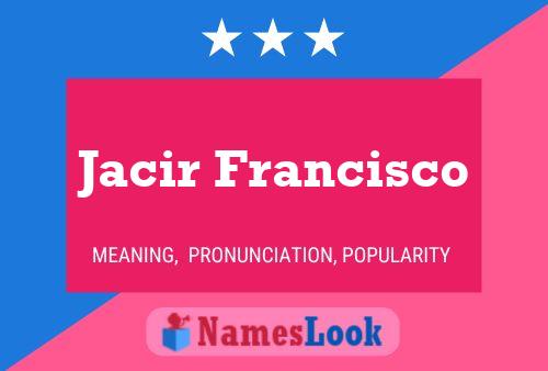 ملصق اسم Jacir Francisco