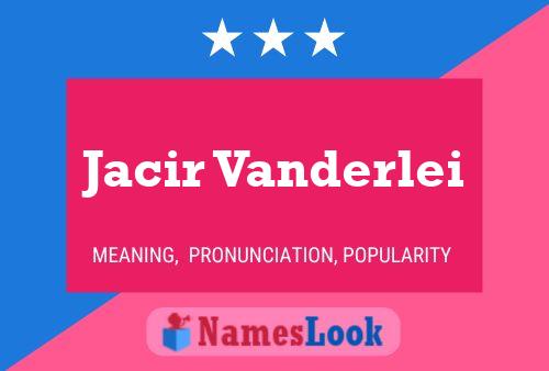 ملصق اسم Jacir Vanderlei