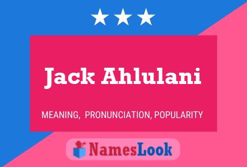 ملصق اسم Jack Ahlulani