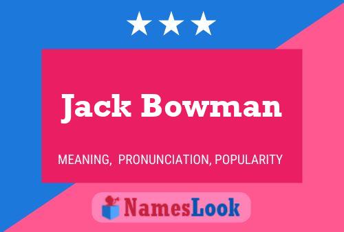 ملصق اسم Jack Bowman