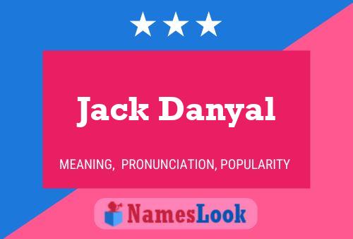 ملصق اسم Jack Danyal