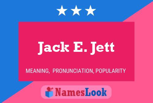 ملصق اسم Jack E. Jett