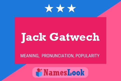 ملصق اسم Jack Gatwech