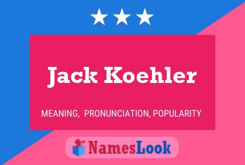 ملصق اسم Jack Koehler