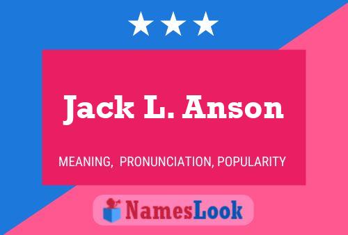 ملصق اسم Jack L. Anson