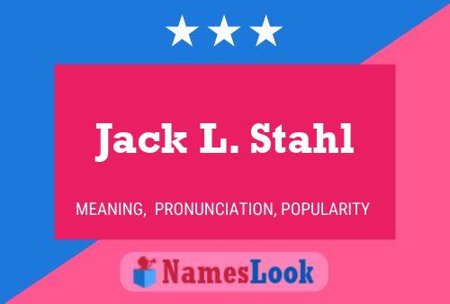 ملصق اسم Jack L. Stahl