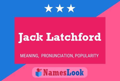 ملصق اسم Jack Latchford