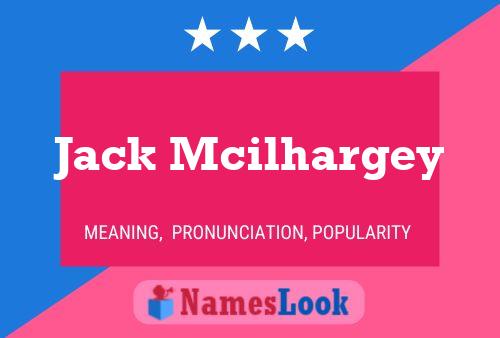 ملصق اسم Jack Mcilhargey