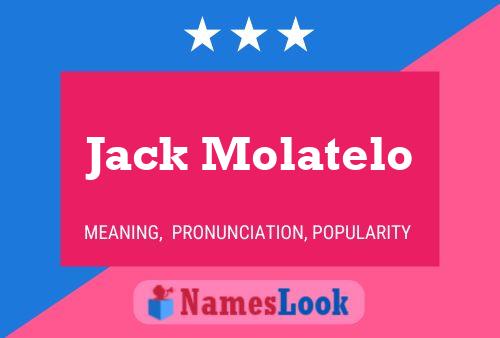 ملصق اسم Jack Molatelo