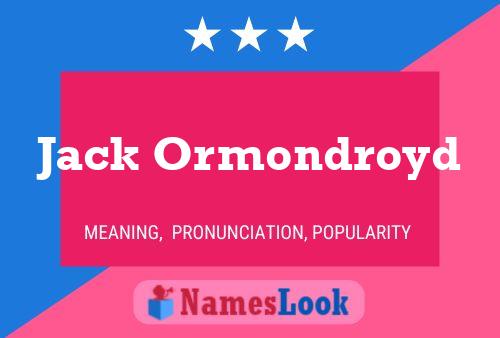 ملصق اسم Jack Ormondroyd