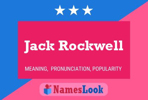 ملصق اسم Jack Rockwell