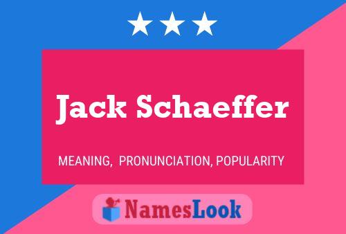 ملصق اسم Jack Schaeffer