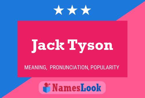 ملصق اسم Jack Tyson