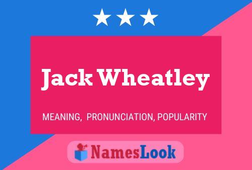 ملصق اسم Jack Wheatley