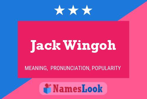 ملصق اسم Jack Wingoh