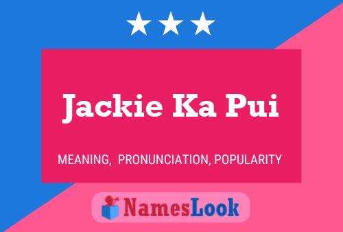 ملصق اسم Jackie Ka Pui