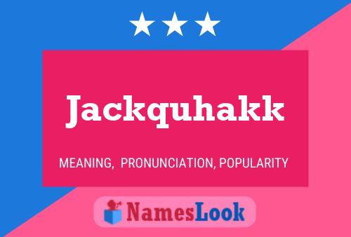 ملصق اسم Jackquhakk