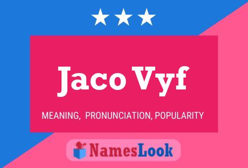 ملصق اسم Jaco Vyf