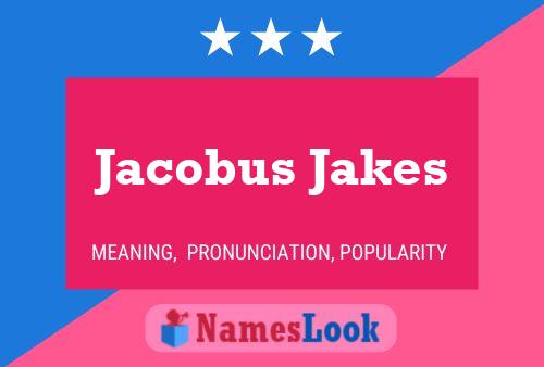 ملصق اسم Jacobus Jakes