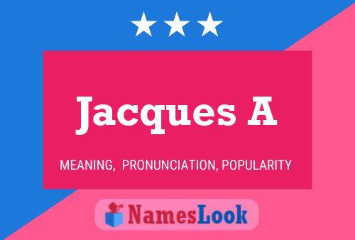 ملصق اسم Jacques A