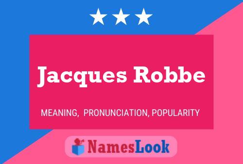 ملصق اسم Jacques Robbe