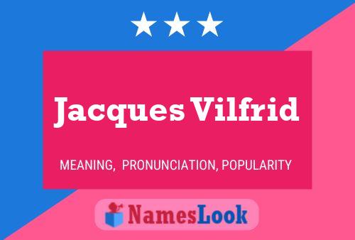 ملصق اسم Jacques Vilfrid