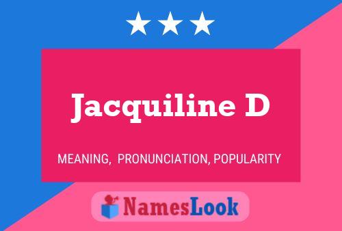 ملصق اسم Jacquiline D