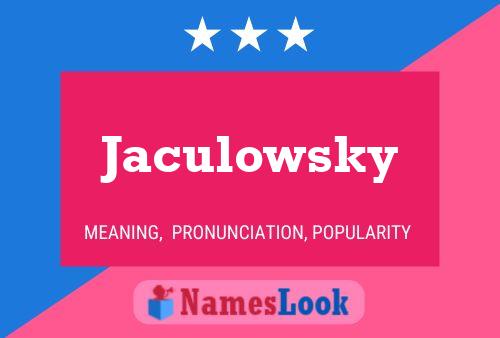 ملصق اسم Jaculowsky