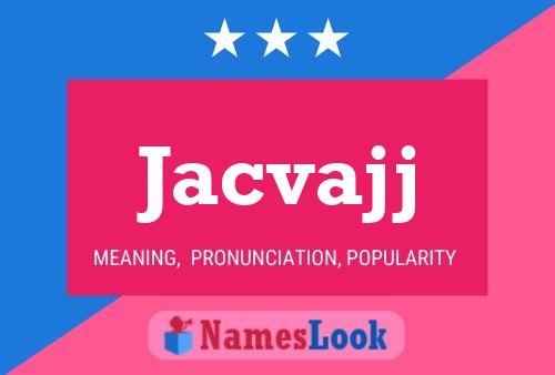 ملصق اسم Jacvajj