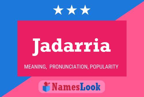 ملصق اسم Jadarria