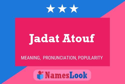 ملصق اسم Jadat Atouf