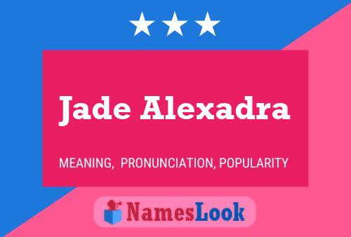 ملصق اسم Jade Alexadra