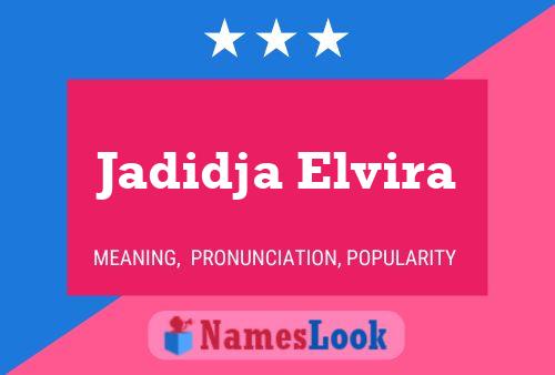 ملصق اسم Jadidja Elvira