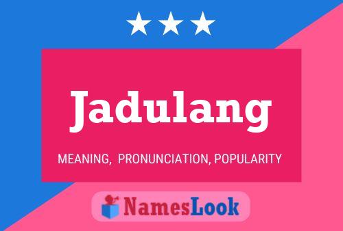 ملصق اسم Jadulang