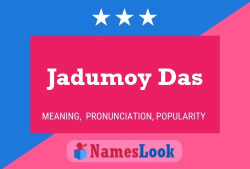 ملصق اسم Jadumoy Das