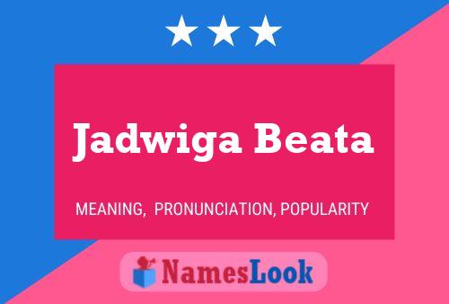 ملصق اسم Jadwiga Beata