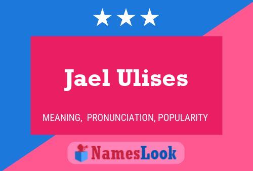 ملصق اسم Jael Ulises