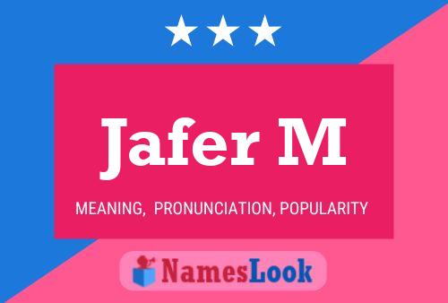 ملصق اسم Jafer M