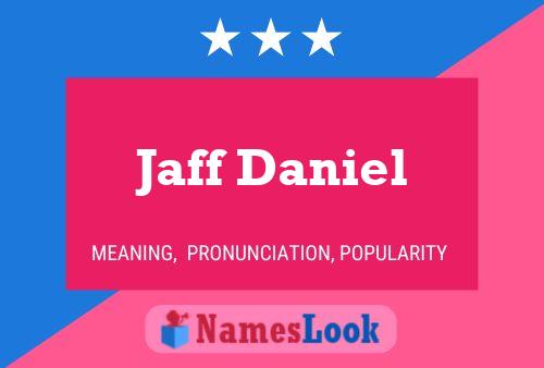 ملصق اسم Jaff Daniel