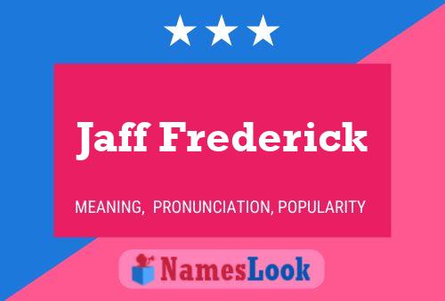 ملصق اسم Jaff Frederick