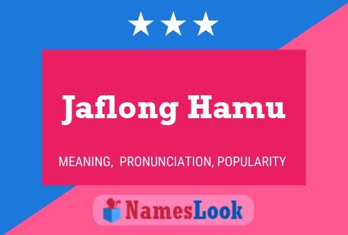 ملصق اسم Jaflong Hamu