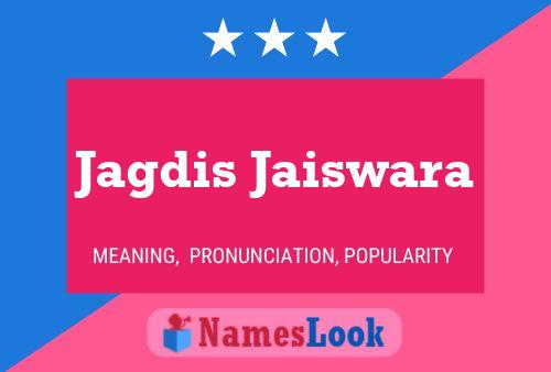 ملصق اسم Jagdis Jaiswara