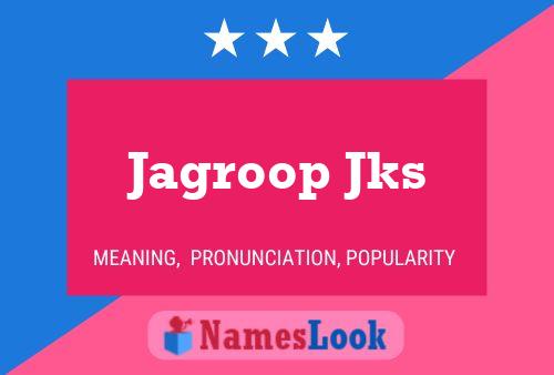 ملصق اسم Jagroop Jks