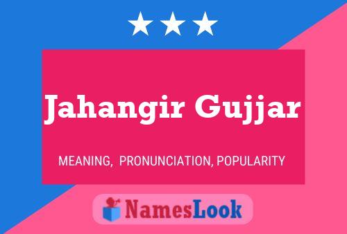 ملصق اسم Jahangir Gujjar