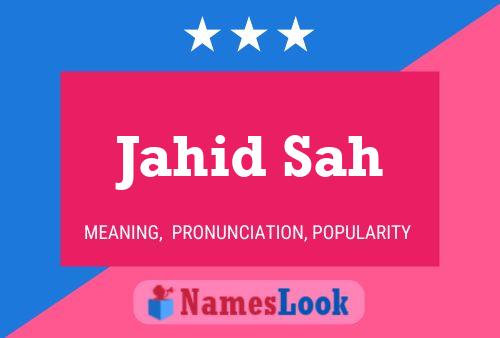 ملصق اسم Jahid Sah