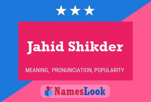 ملصق اسم Jahid Shikder