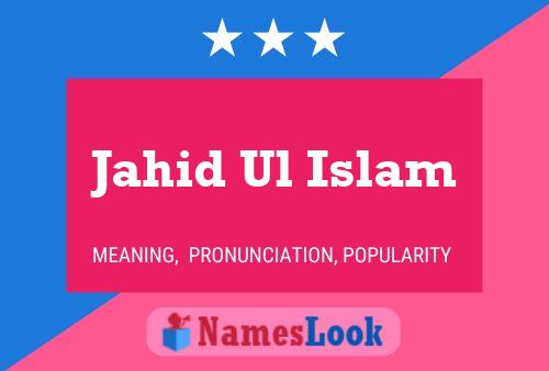 ملصق اسم Jahid Ul Islam