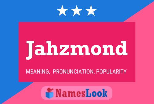 ملصق اسم Jahzmond