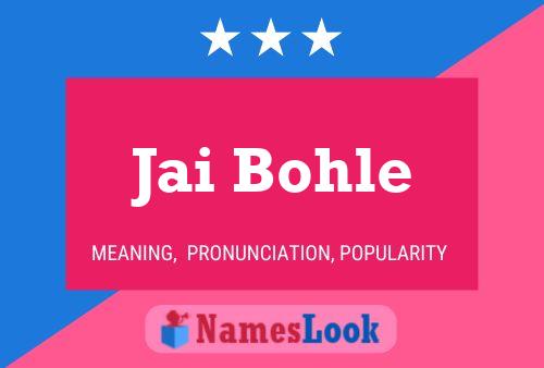 ملصق اسم Jai Bohle