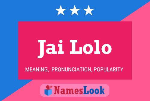 ملصق اسم Jai Lolo